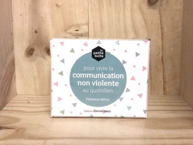 La petite boîte pour vivre la communication non violente